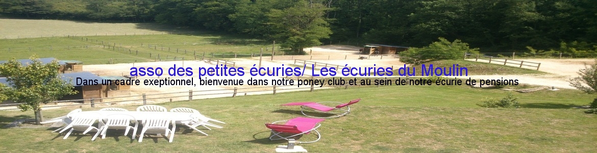 asso des petites écuries/ Les écuries du Moulin